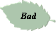 Bad